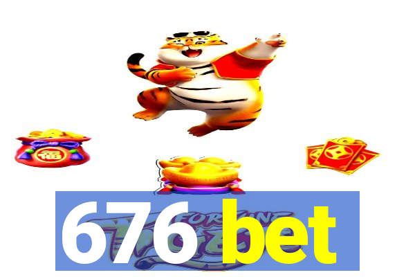 676 bet